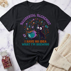 Accidental Alchemist T-Shirt