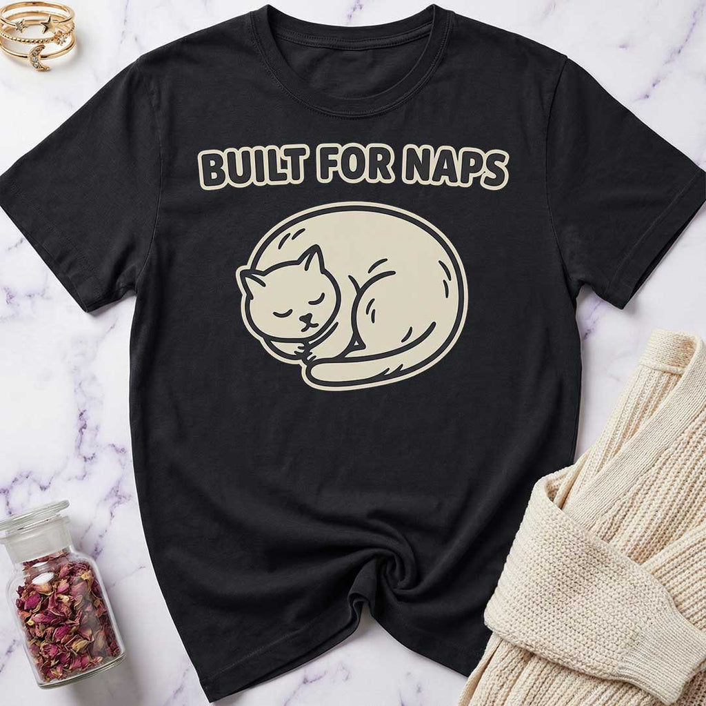 Built for Naps T-Shirt