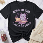 Born to Vibe T-Shirt