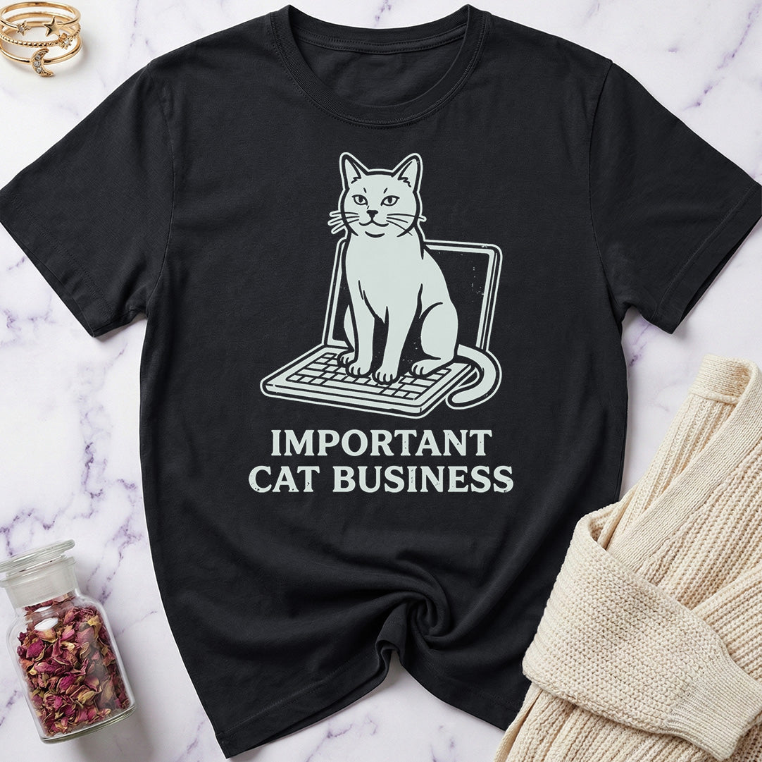 Important Cat Business T-Shirt