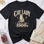 Cat Lady Since the 1900s T-Shirt