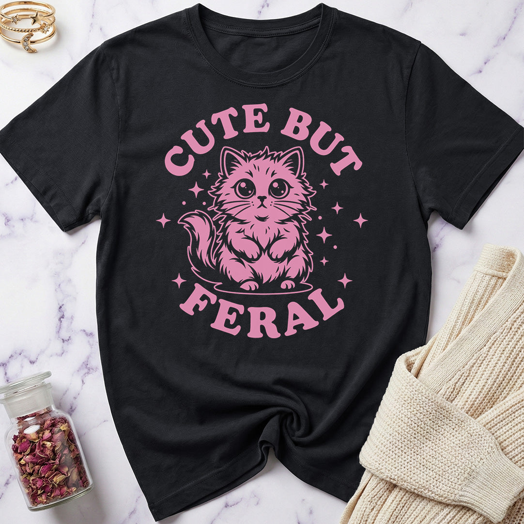 Cute But Feral T-Shirt