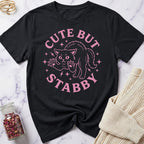 Cute But Stabby T-Shirt