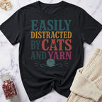 Easily Distracted by Cats and Yarn T-Shirt