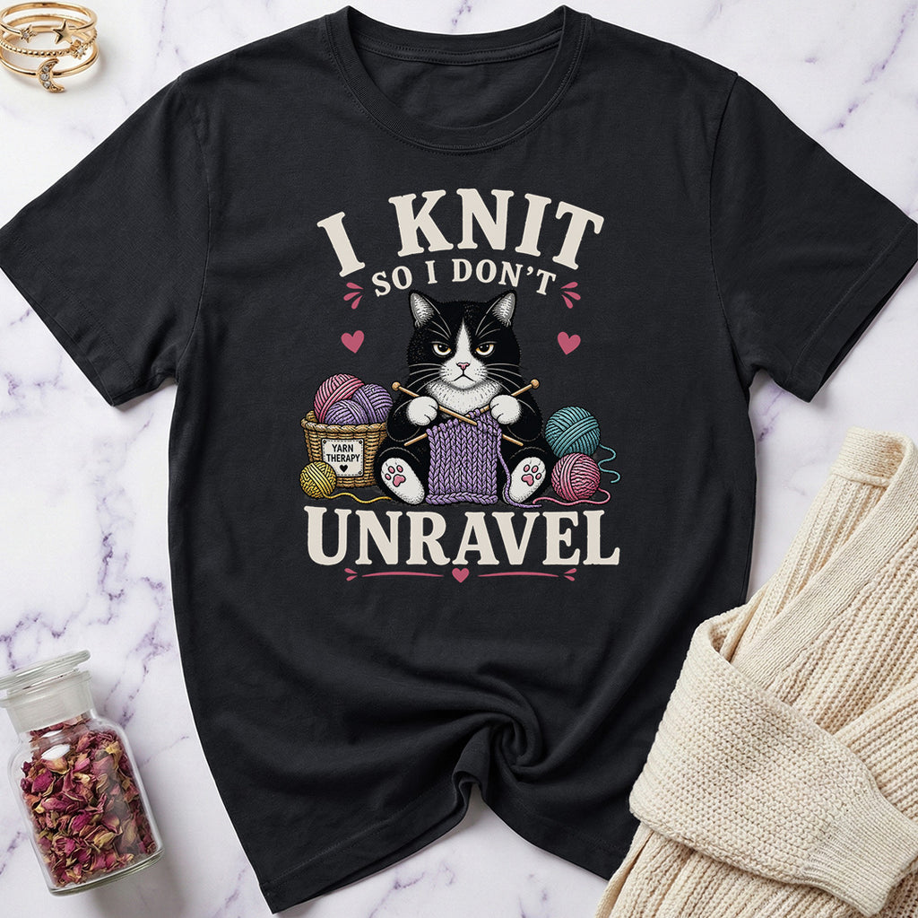 I knit so I don't Unravel T-Shirt
