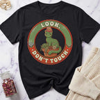 Look, Don't Touch T-Shirt
