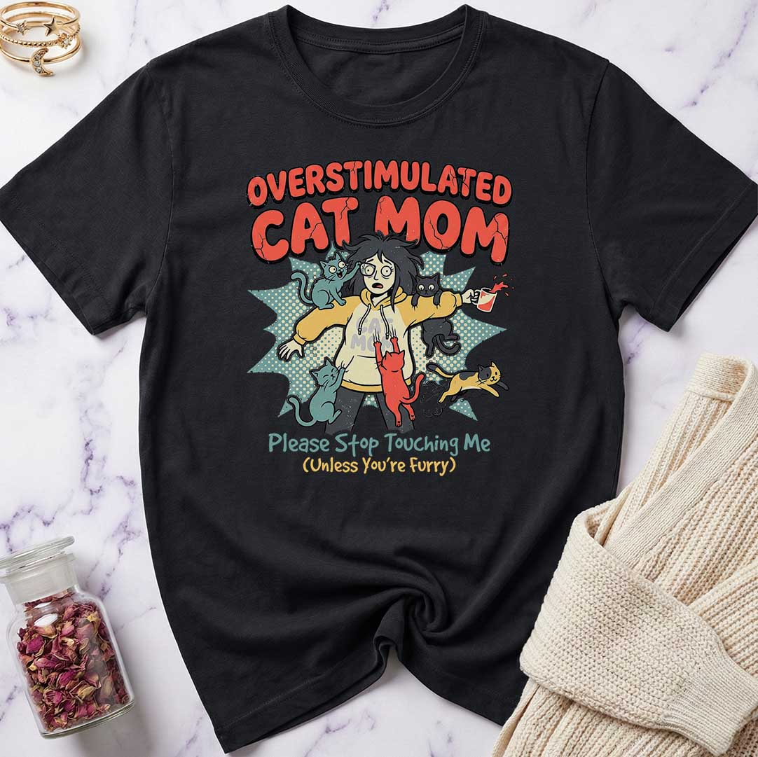 Overstimulated T-Shirt