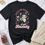 Full of Rage & Anxiety T-Shirt