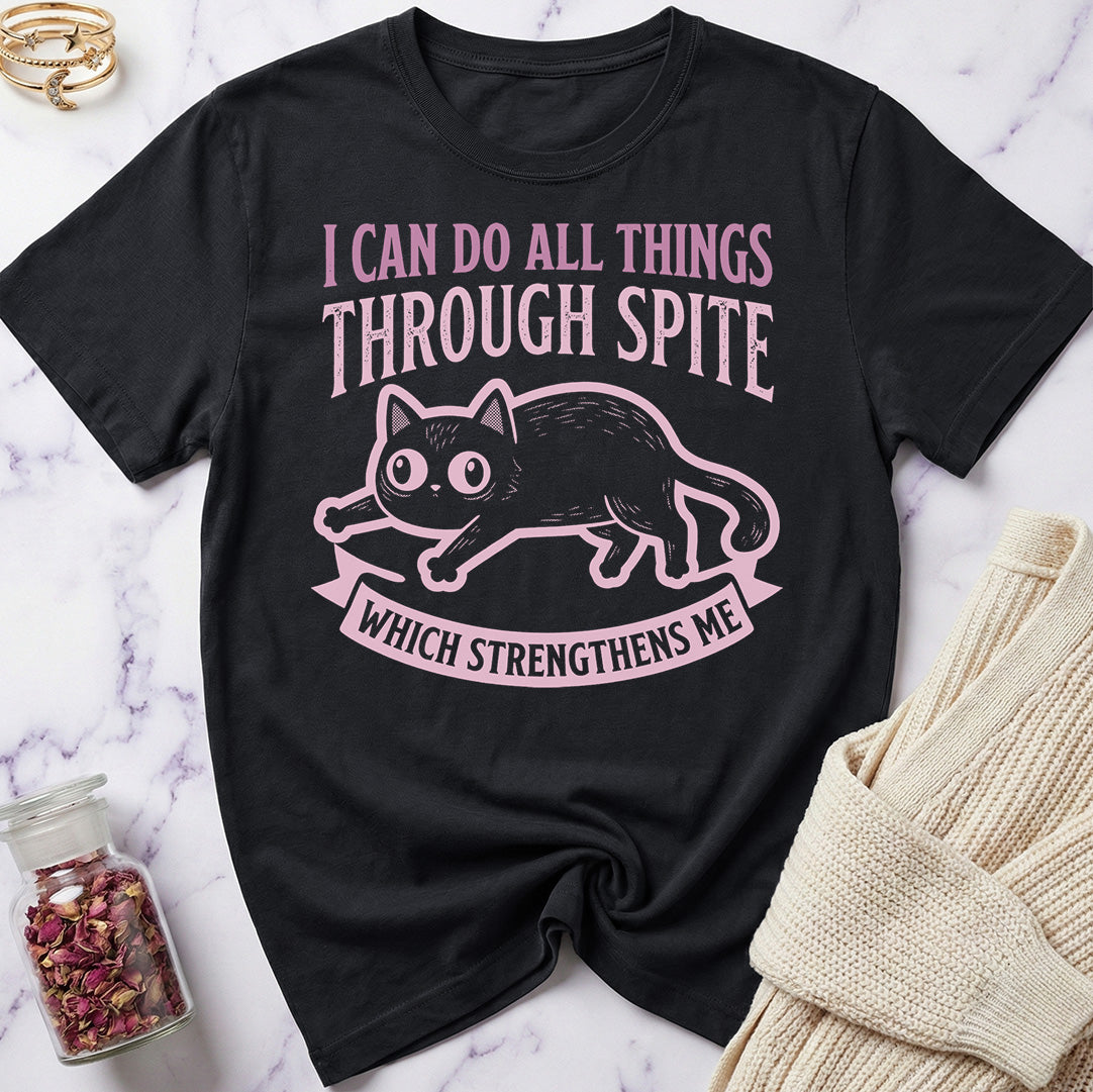 All Things Through Spite T-Shirt