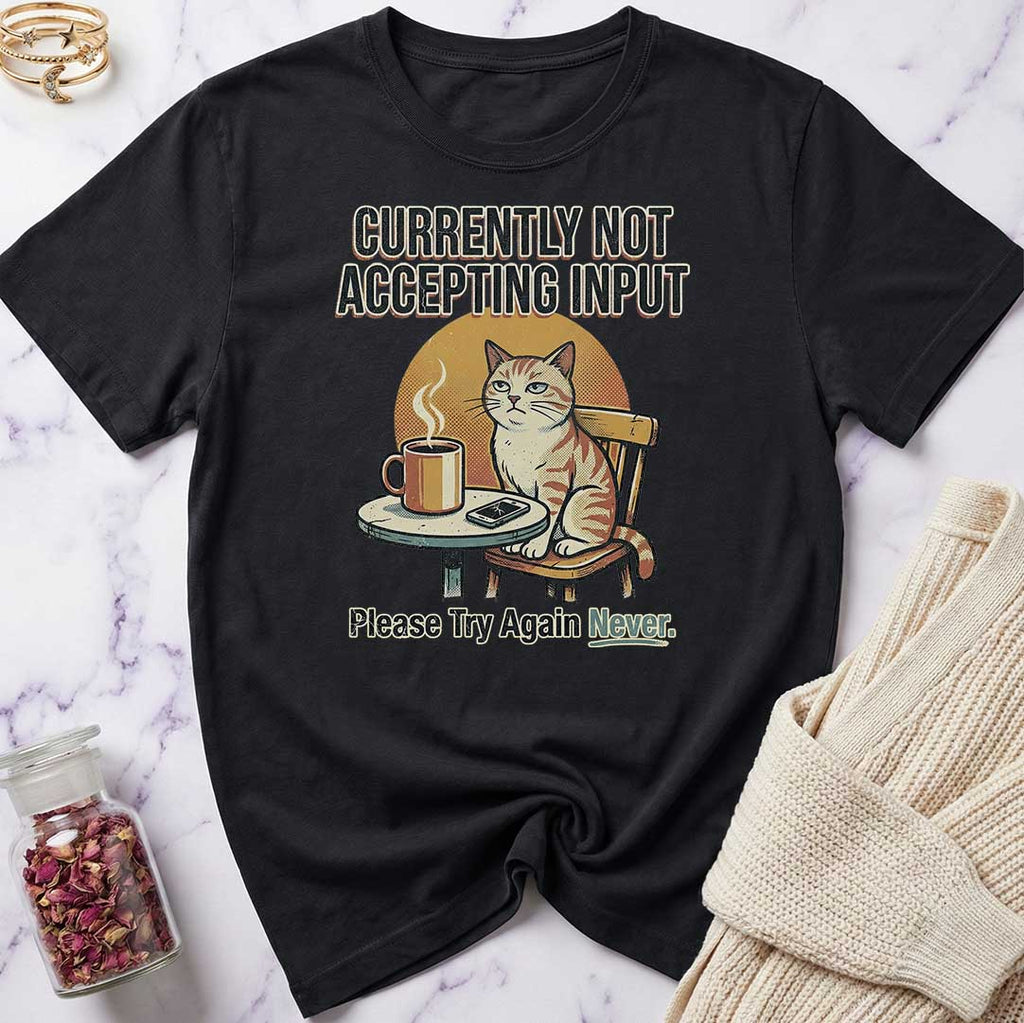 Try Again Never T-Shirt