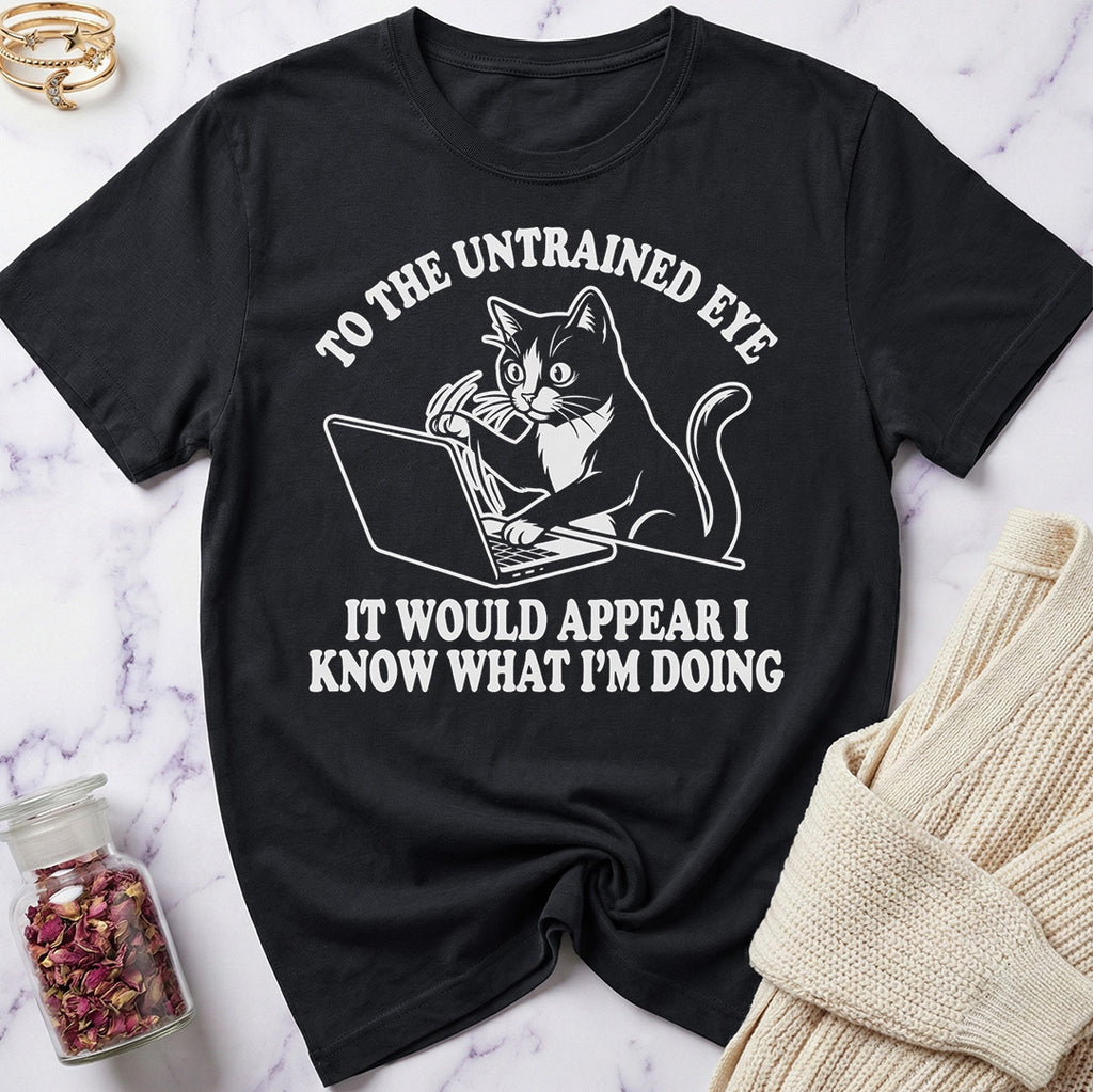 Know What I'm Doing T-Shirt