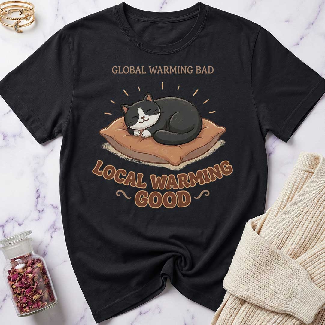 Local Warming T-Shirt