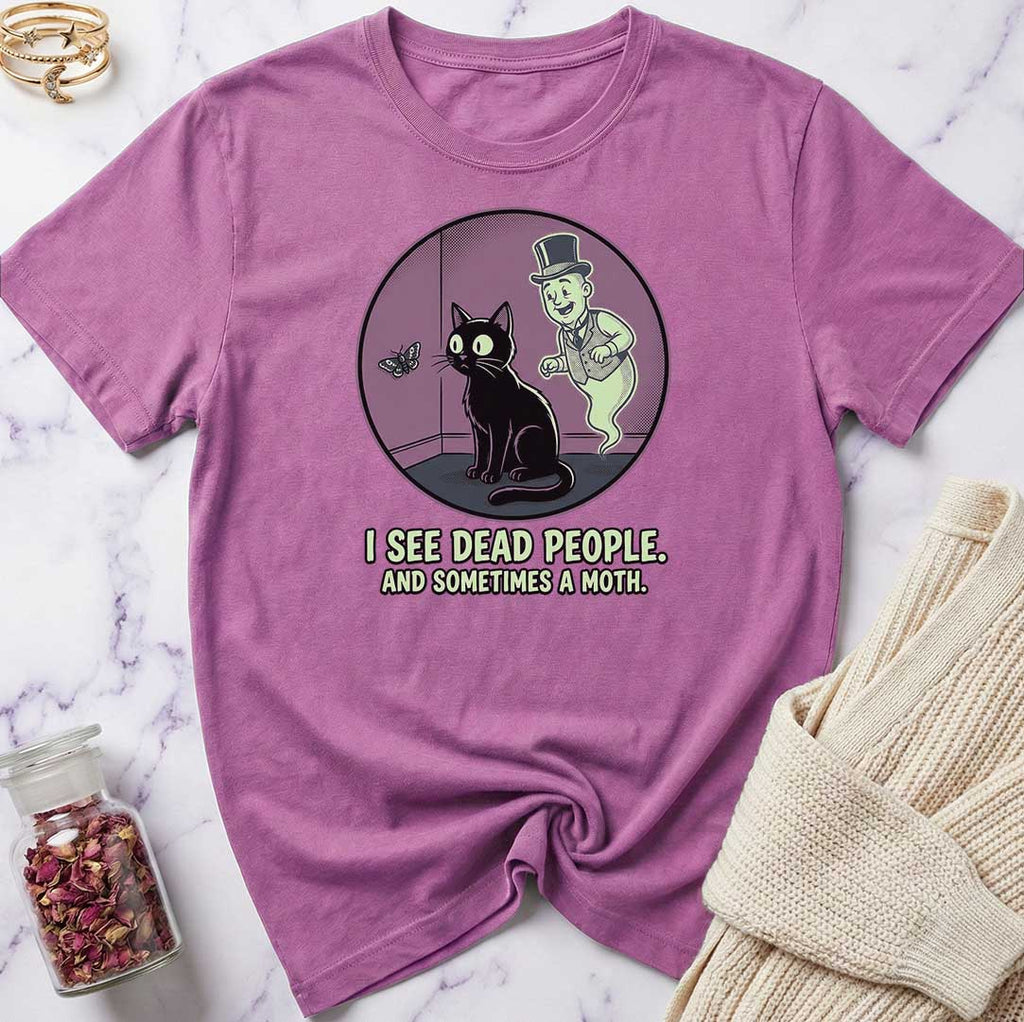 I See Dead People T-Shirt