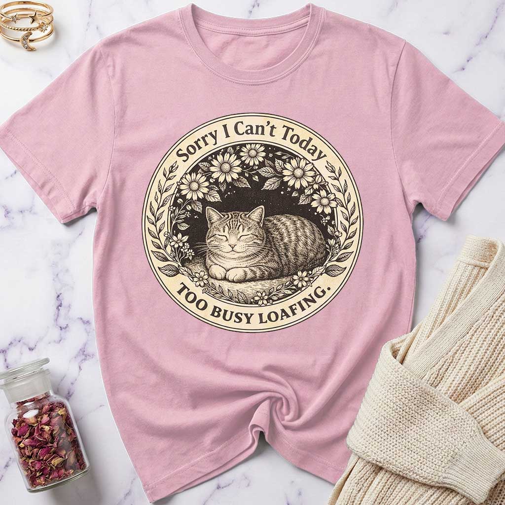 Too Busy Loafing T-Shirt