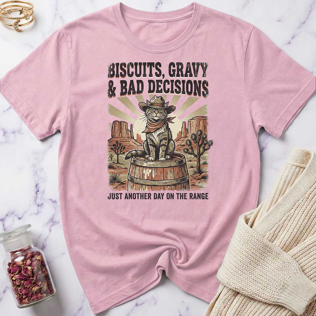 Biscuits & Bad Decisions T-Shirt