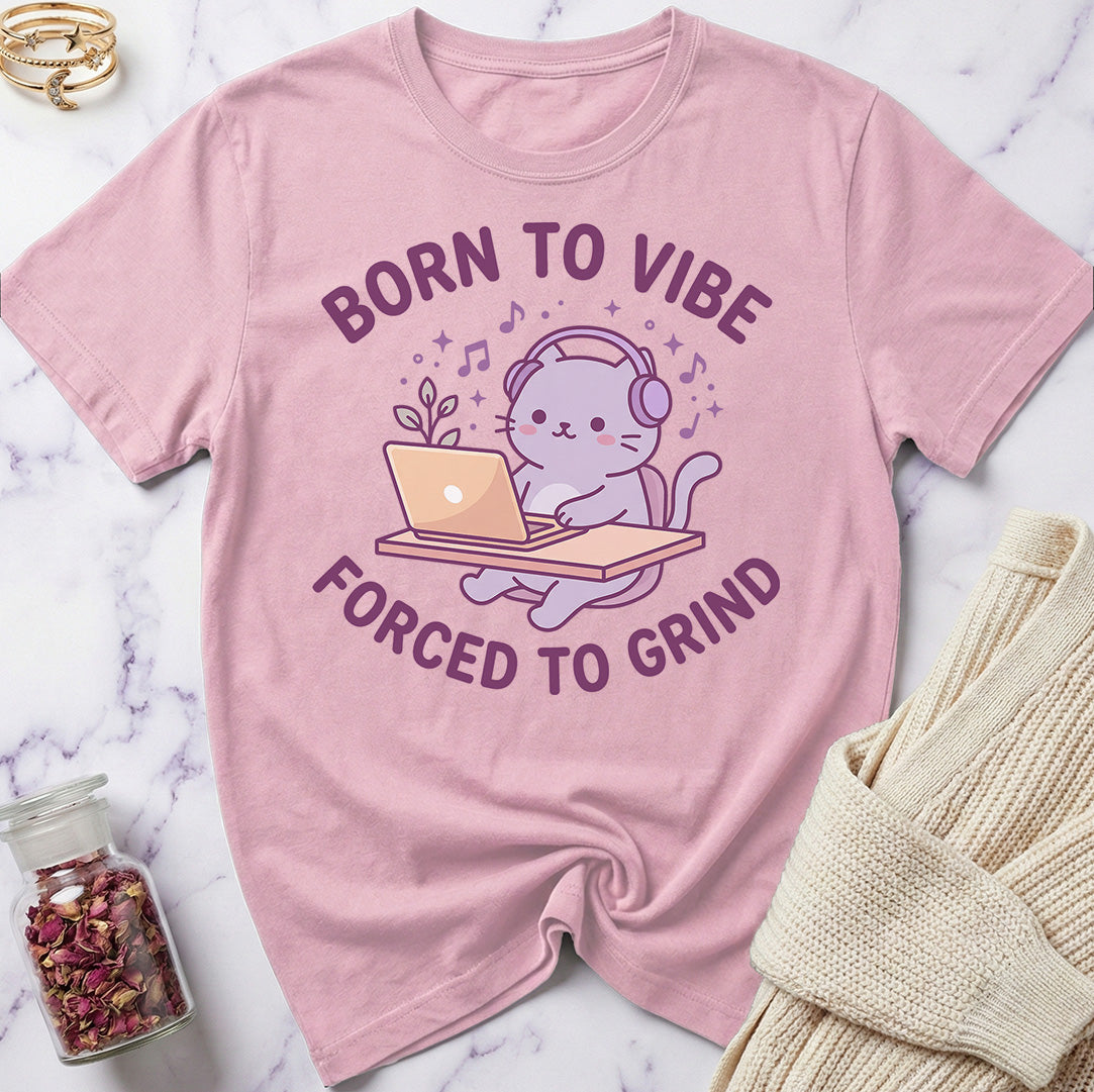 Born to Vibe T-Shirt
