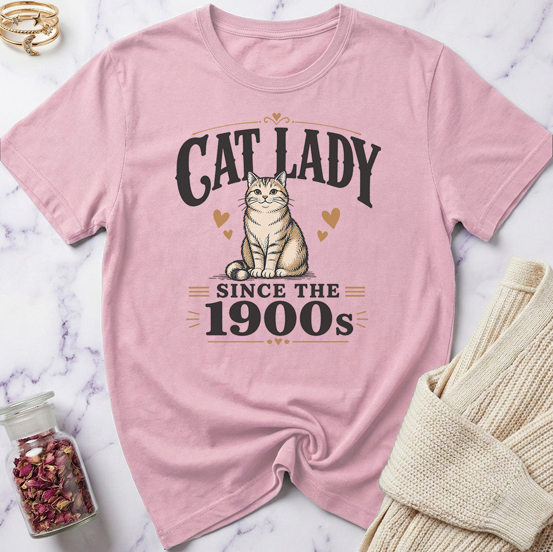 Cat Lady Since the 1900s T-Shirt