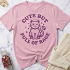 Cute But Full of Rage T-Shirt