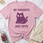 No Thoughts Just Spite T-Shirt