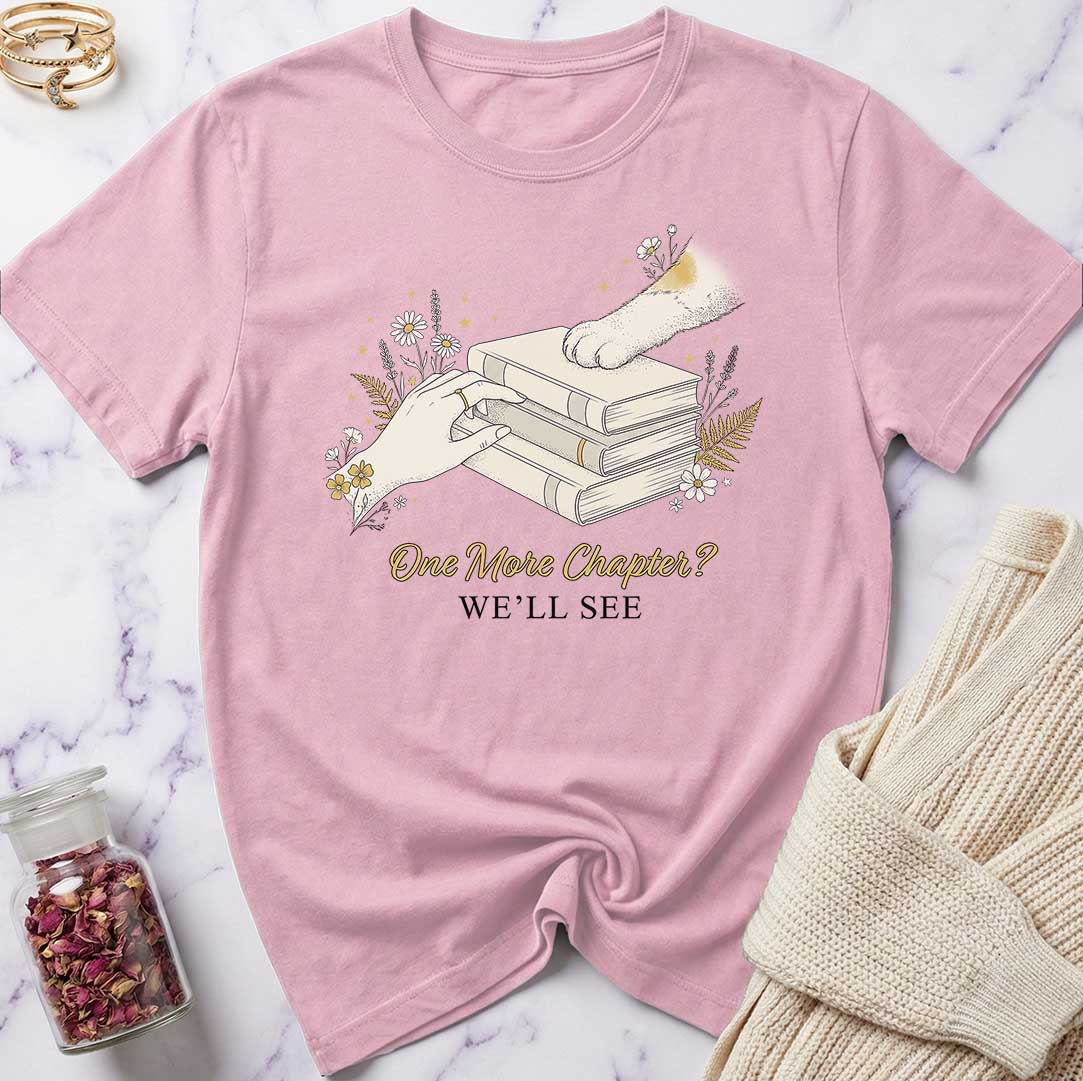 One More Chapter T-Shirt
