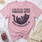 Spite Strengthens Me T-Shirt