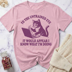 Know What I'm Doing T-Shirt
