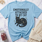 Emotionally Attached T-Shirt