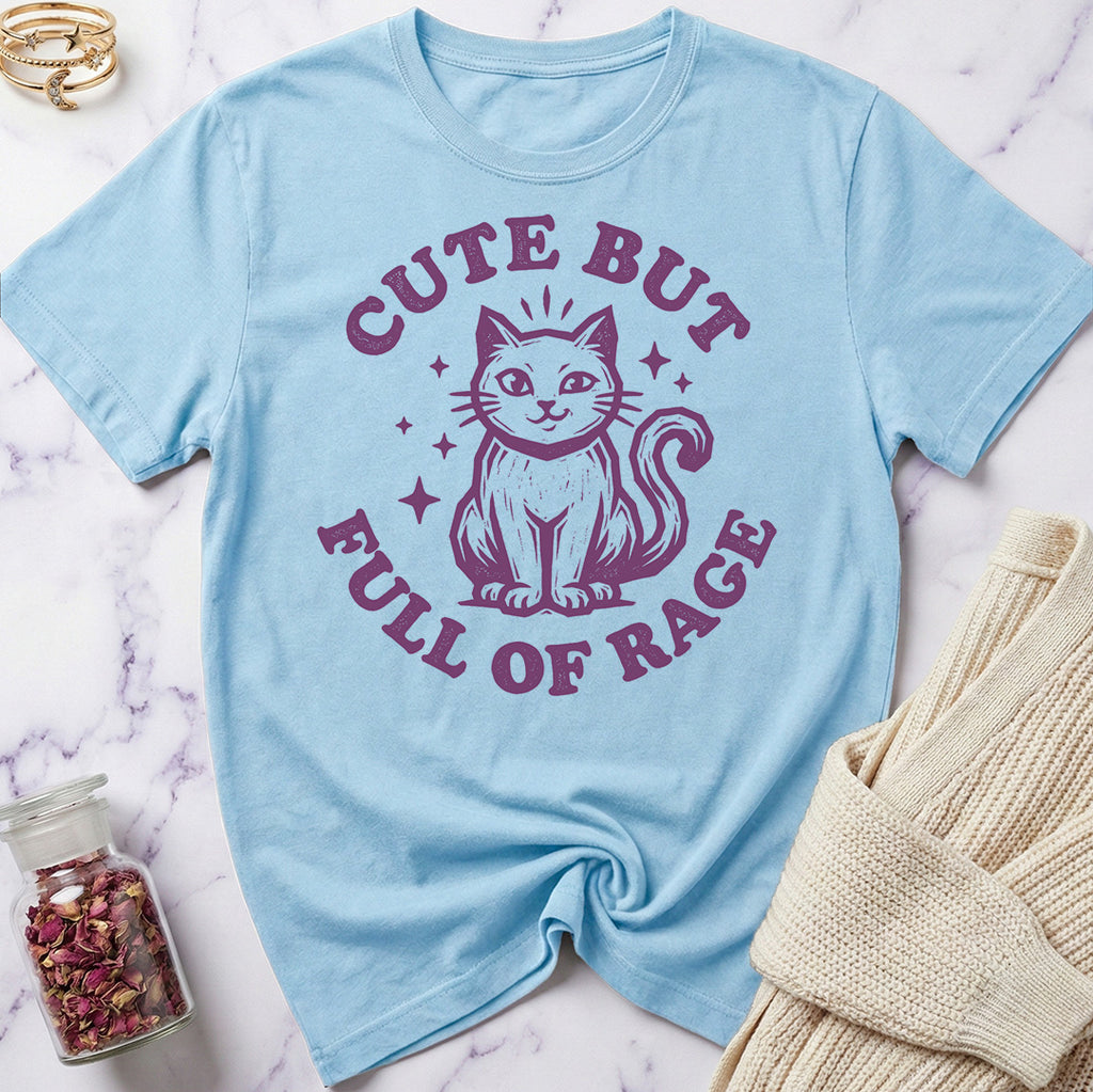 Cute But Full of Rage T-Shirt