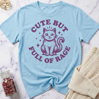Cute But Full of Rage T-Shirt