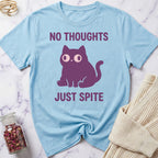 No Thoughts Just Spite T-Shirt