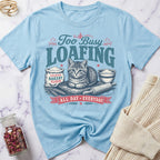 Bakery Cat - Too Busy Loafing T-Shirt