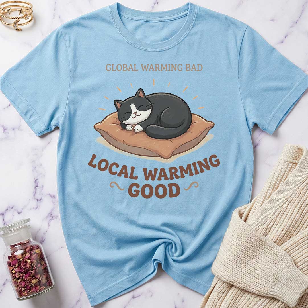 Local Warming T-Shirt