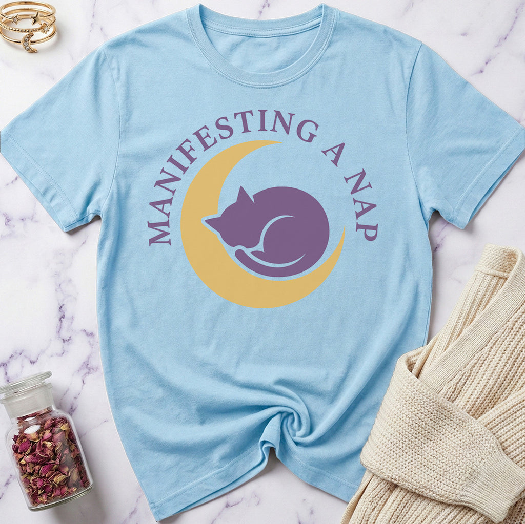 Manifesting a Nap T-Shirt