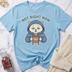 Not Right Now T-Shirt