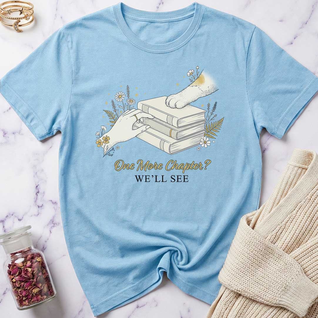 One More Chapter T-Shirt