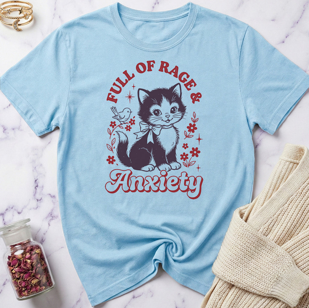 Full of Rage & Anxiety T-Shirt