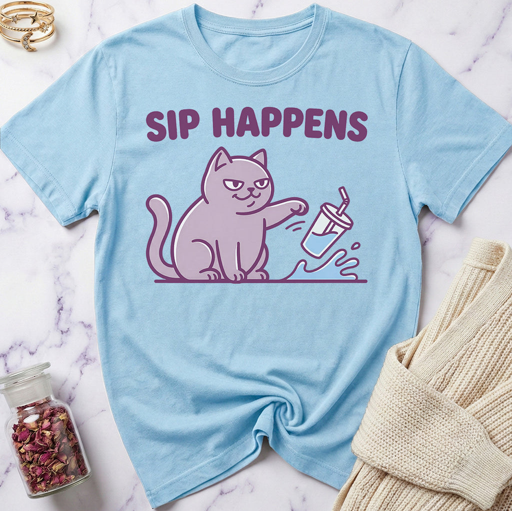 Sip Happens T-Shirt