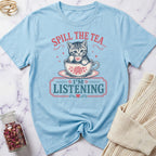 Spill the Tea T-Shirt