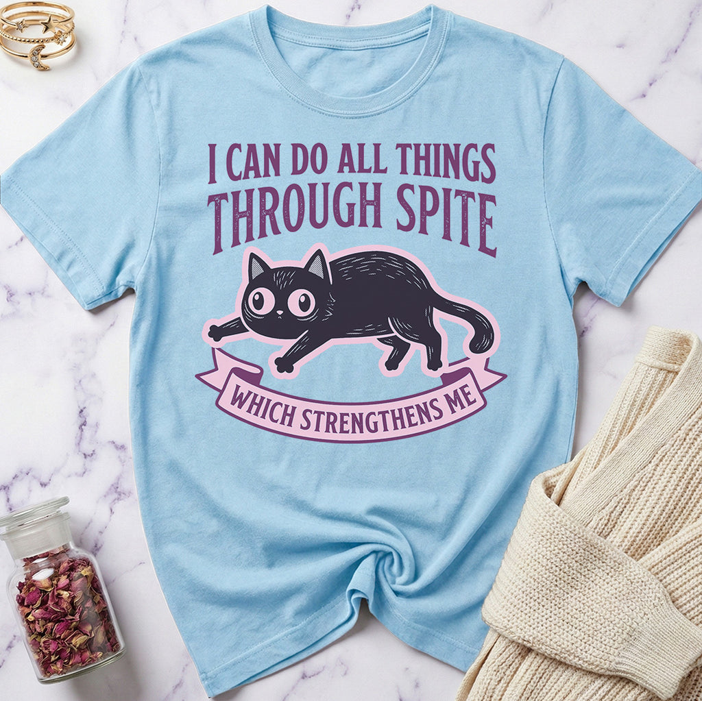 All Things Through Spite T-Shirt