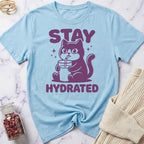 Stay Hydrated T-Shirt