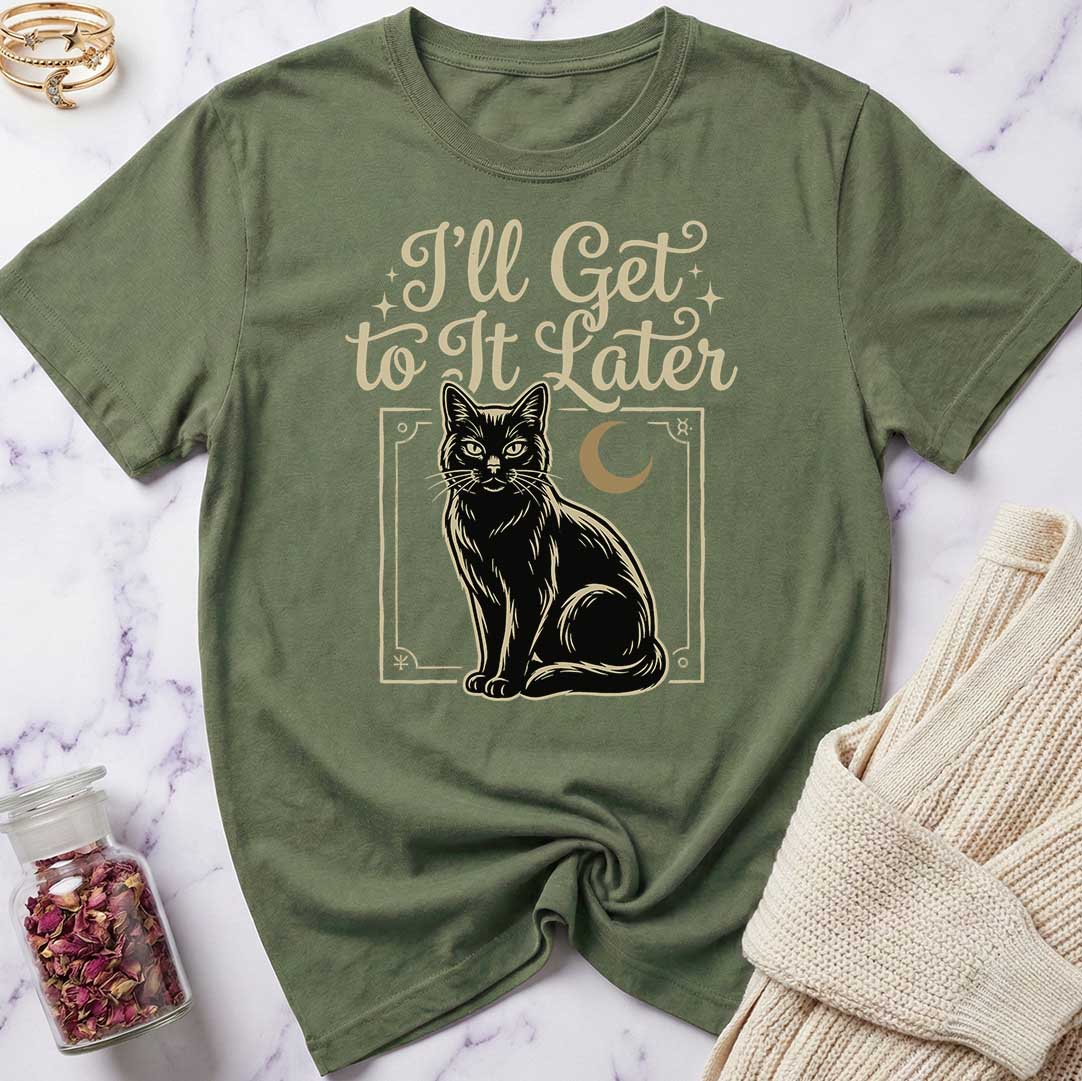 Later T-Shirt