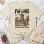 Biscuits & Bad Decisions T-Shirt