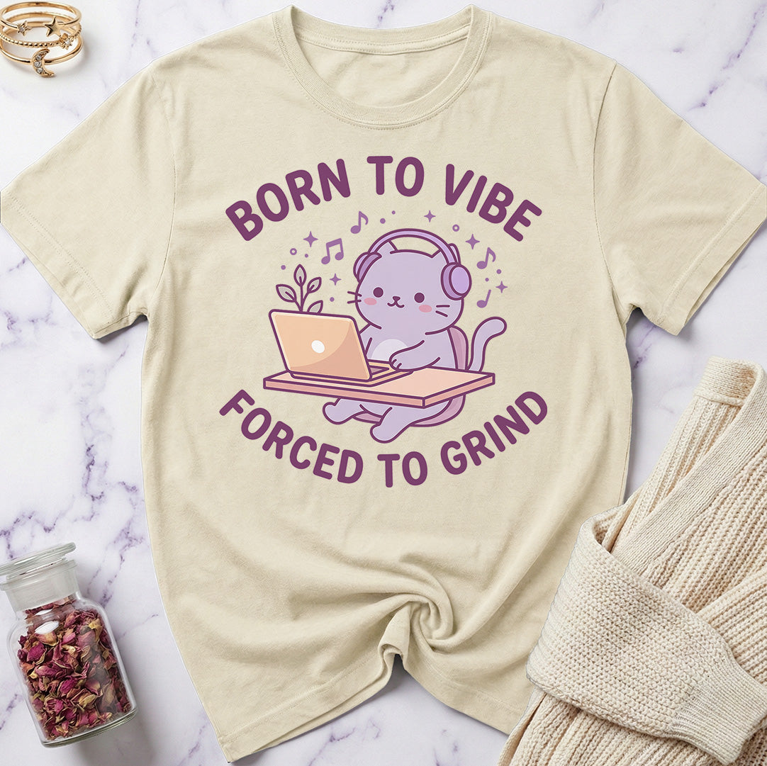 Born to Vibe T-Shirt