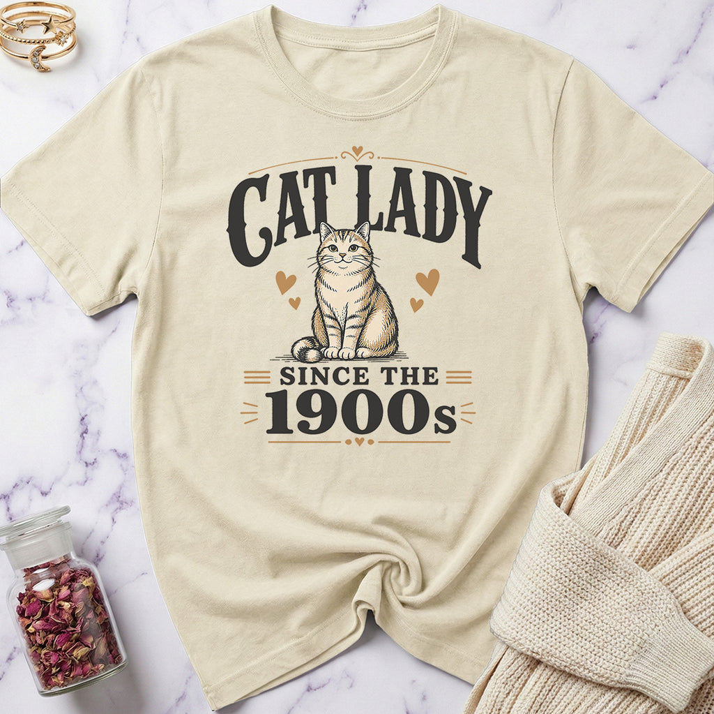 Cat Lady Since the 1900s T-Shirt