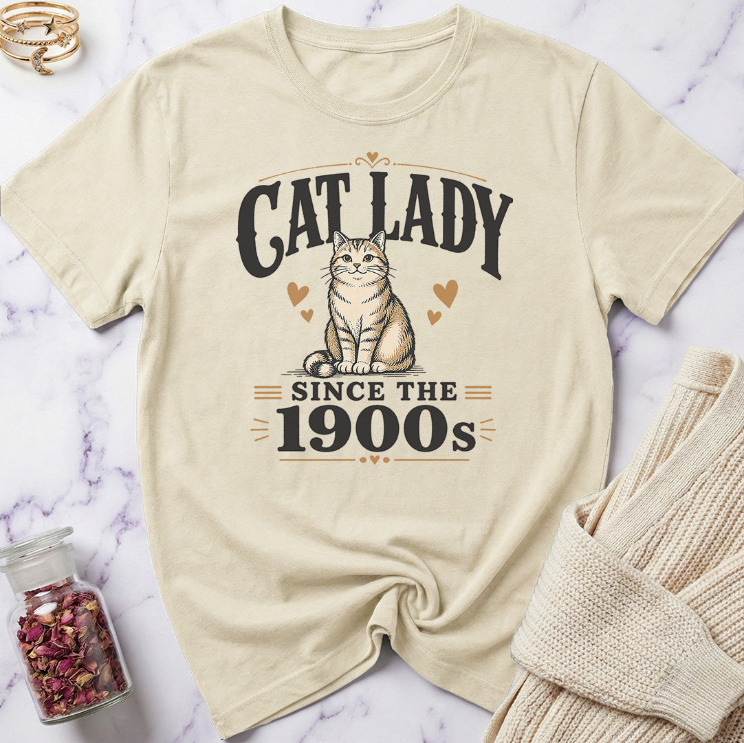 Cat Lady Since the 1900s T-Shirt