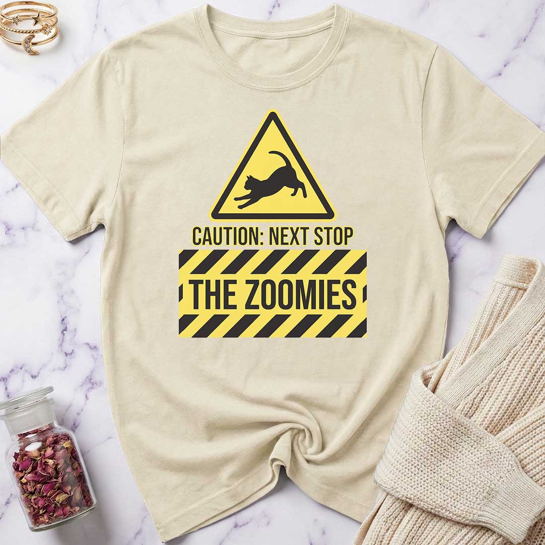 Caution: Zoomies T-Shirt