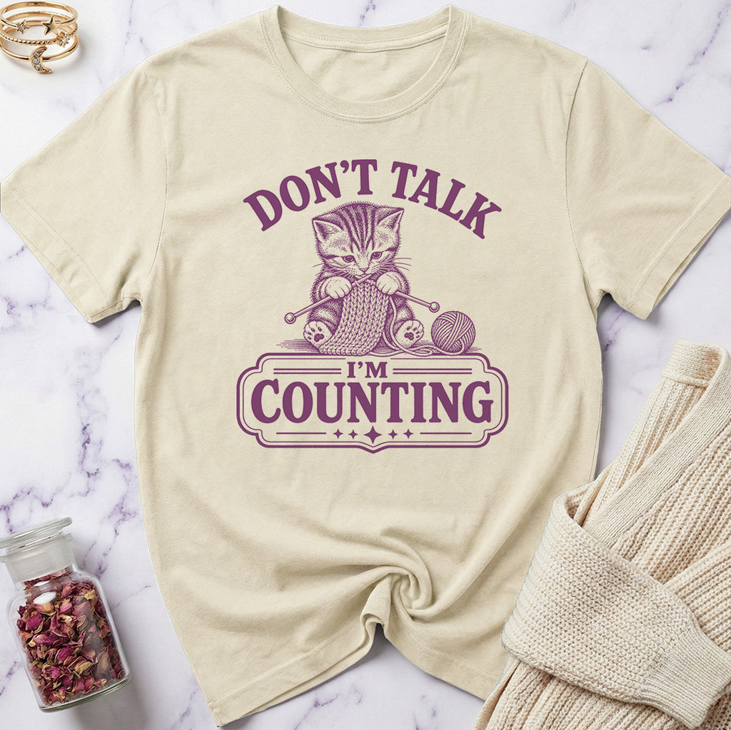 Don't Talk I'm Counting T-Shirt