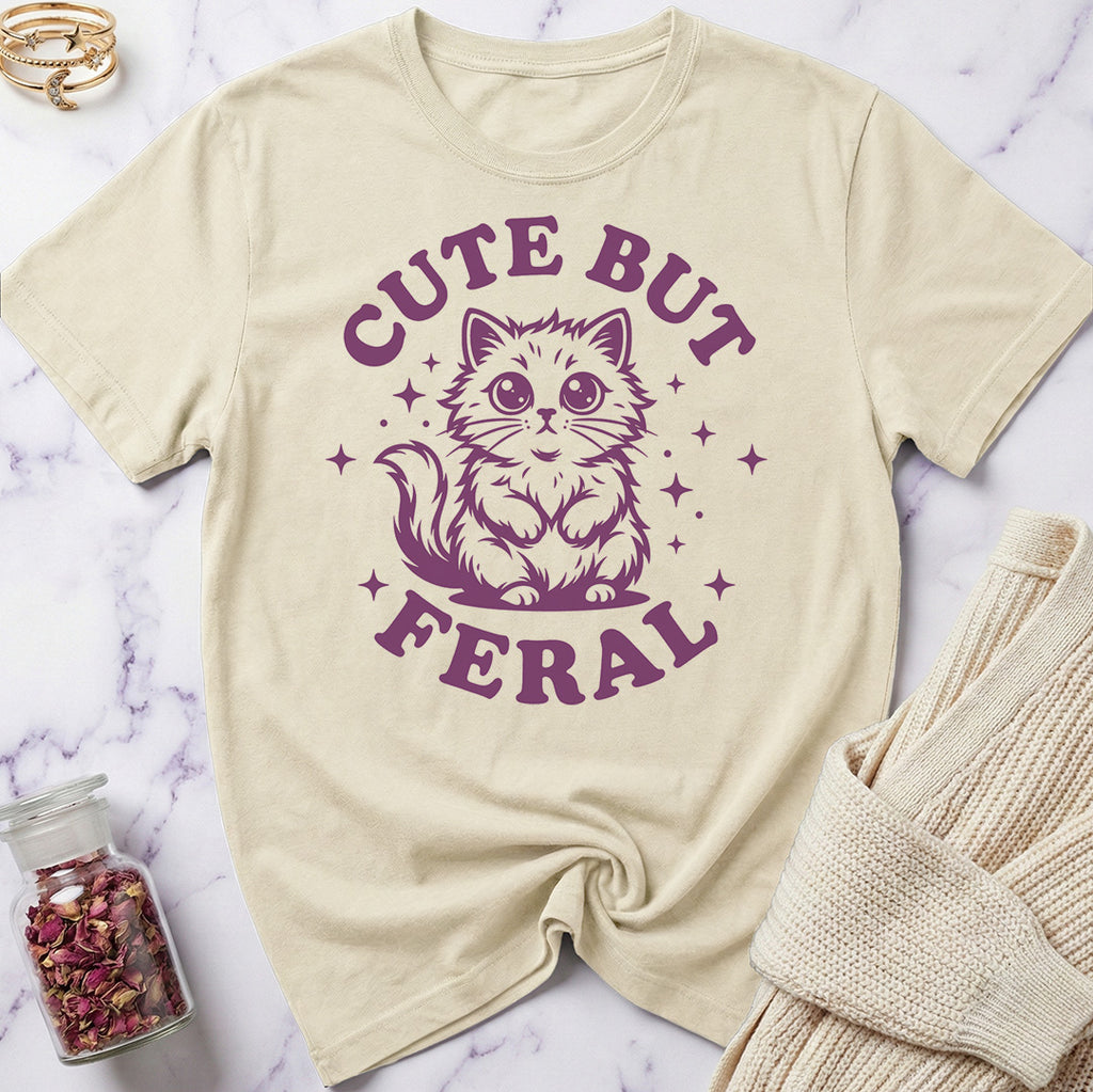 Cute But Feral T-Shirt