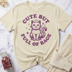 Cute But Full of Rage T-Shirt