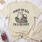 First of All I'm a Delight T-Shirt